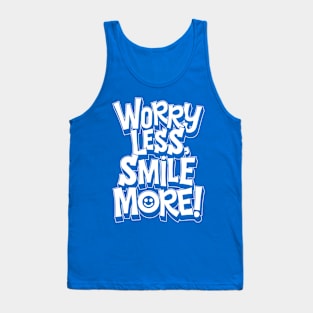 Worry Less Smile More Tank Top